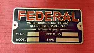 FEDERAL TRUCK & Trailer Data Plate 1940s & 50s Acid Etched Brass - Foto 1 di 1