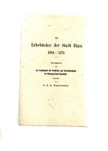 Die Erbebücher der Stadt Riga, 1384 - 1579, - Bild 1 von 1