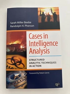 Cases in Intelligence Analysis: Structured Analytic Techniques in Action Beebe - Picture 1 of 2