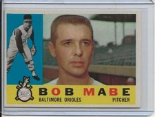1960 Topps Baseball Card Bob Mabe Pitcher Baltimore Orioles Near Mint # 288