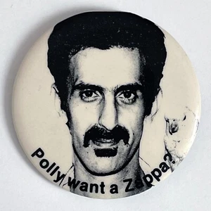 RARE Vintage 80s FRANK ZAPPA promo pin 2.25" button Polly Want a Zappa ? badge - Picture 1 of 2