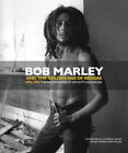 Bob Marley and the Golden Age of Reggae by Gottlieb-Walker, Kim