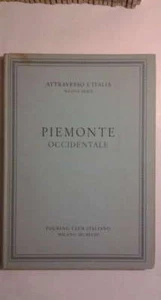 ATTRAVERSO L'ITALIA PIEMONTE OCCIDENTALE TURING CLUB ITALIANO 1958 (n40) - Imagen 1 de 1