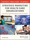 Philip Kotler Joel I. Shalowitz R Strategic Marketing For Health Ca (Paperback)