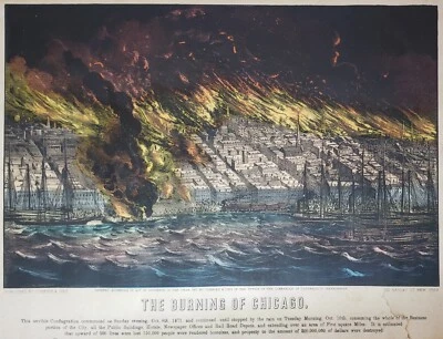 GREAT CHICAGO FIRE CURRIER & IVES 1871 LITHOGRAPH LOCOMOTIVE SCHOONER LAME MI IL - Image 1 of 4