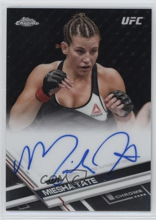 2017 Topps Chrome UFC Fighter Auto Miesha Tate #FA-MT Auto - Image 1 of 2