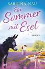 Sabrina Nau Ein Sommer mit Esel