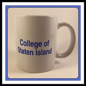 College Of Staten Island Mug Coffee Tea Cup White - Picture 1 of 8