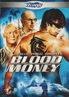 Blood Money (DVD 2012) Zheng Liu- Gordon Liu -Pitbull - Image 1 of 2