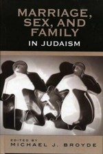 Marriage, s** and Family in Judaism: The Past, Present, and Future, Bro HB+-
