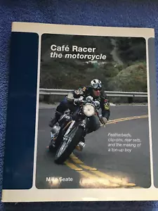 Cafe Racer The Motorcycle by Mike Seate - Picture 1 of 6