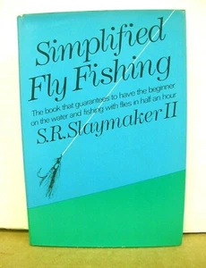 Simplified Fly Fishing by S.R. Slaymaker II 1969 HB/DJ First Edition - Picture 1 of 1