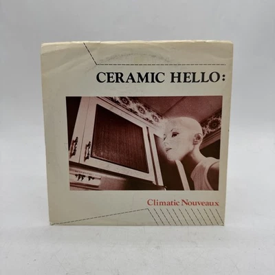 Ceramic Hello Climatic Nouveaux 7” Vinyl Record Minimal Synth Pop Mannequin Foto 1 de 4