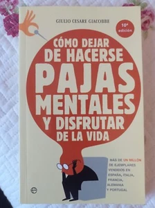 Como dejar de hacerse pajas mentales y disfrutar de la vida - Imagen 1 de 4