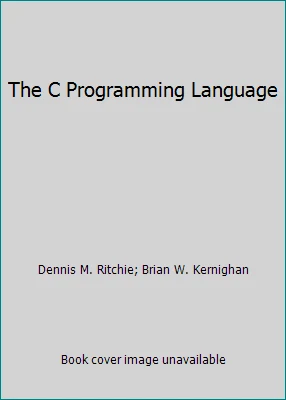 The C Programming Language by Dennis M. Ritchie; Brian W. Kernighan - Image 1 of 1