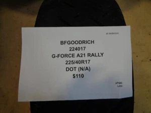 BFGOODRICH G-FORCE A21 RALLY 225 40 17 TIRE 224017 BQ3 - Picture 1 of 6