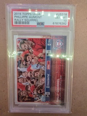 2015 Topps Update SP Variation Phillippe Aumont Rally Squirrel #US318 PSA 10 - Image 1 of 2