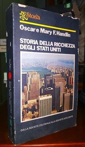 Handlin STORIA DELLA RICCHEZZA DEGLI STATI UNITI. 1 ed. BUR Storia economica USA - Foto 1 di 6