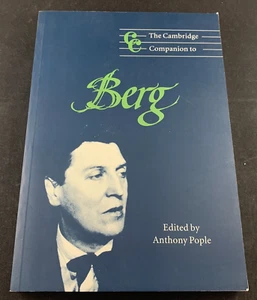 1997 THE CAMBRIDGE COMPANION TO BERG (ALBAN BERG) EDITED BY ANTHONY POPLE - RARE - Imagen 1 de 5
