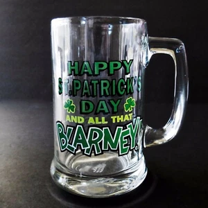 Tankard Becher Happy St Patricks Day and All That Blarney Glass Papier freiberuflich - Bild 1 von 5