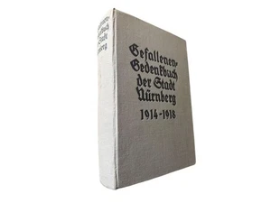 Gefallenen-Gedenkbuch der Stadt Nürnberg 1914 - 1918. Stadtgemeinde Nürnberg: - Bild 1 von 1