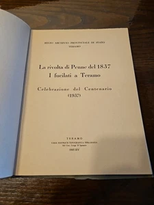 Libro La Rivolta Di Penne Del 1837 I Fucilati A Teramo - Teramo 1937 - Foto 1 di 12