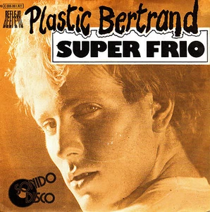 7" PLASTIC BERTRAND super frio / super cool 45 SINGLE SPANISH 1979 affection - Bild 1 von 1