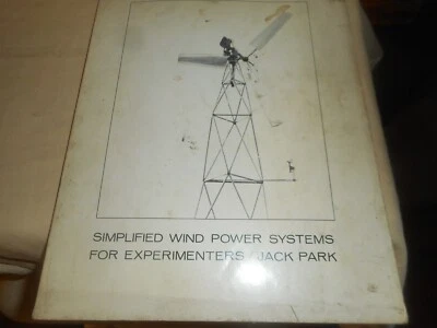 SIMPLIFIED WIND POWER SYSTEMS for EXPERIMENTERS JACK PARK 1975 Softcover Book - Image 1 of 4