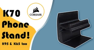 Corsair K70/K65/K95 3D printed Phone Stand - Picture 1 of 12