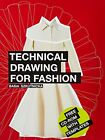 Technical Drawing For Fashion (Port..., Basia Szkutnick