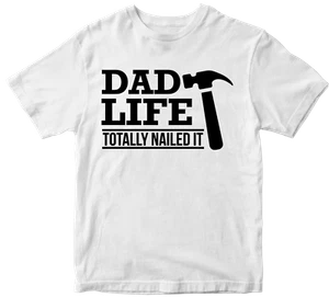 Dad Life Totally Nailed It T-shirt Father's Day Papa Handyman Birthday Gifts - Picture 1 of 14