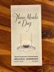Three Meals a Day Recipe Book Kellogg Company Home Economics Department 1927 - Picture 1 of 5