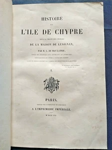 GESCHICHTE DER INSEL ZYPERN... 3 BÄNDE. M. L. DE MAS LATRIE. 1852-55. LUSIGNAN - Bild 1 von 14