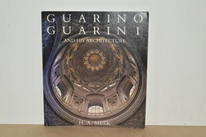Guarion Guarini and His Architecture - H A Meek - P/B(#S2) - Bild 1 von 3
