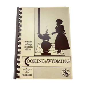 Cooking in Wyoming Cookbook South Pass City 1869 - 1969 Suffrage Centennial Ed - Picture 1 of 13