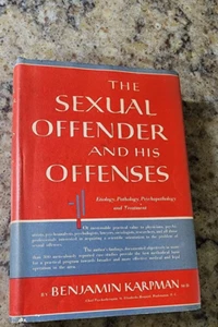 The Sexual Offender and His Offenses by Benjamin Karpman Vintage Psychiatry 1957 - Bild 1 von 6