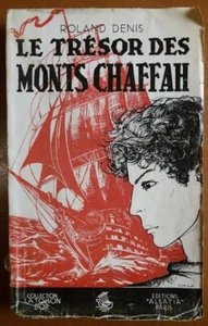 C1 SCOUT Toison d Or Roland DENIS Le TRESOR DES MONTS CHAFFAH EO 1941 Alsatia - Imagen 1 de 1