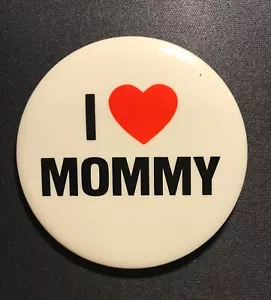 Botón Pinback I Love Mommy Vintage 2 1/2". - Imagen 1 de 2