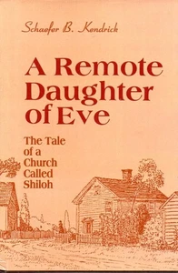 Fiction A Remote Daughter of Eve Tale of A Church Called Shiloh Ooleney SC - Picture 1 of 3