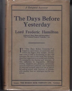THE DAYS BEFORE YESTERDAY. BY LORD FREDERICK HAMILTON. MEMOIRS. 1920. 1ST - Foto 1 di 1