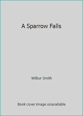 A Sparrow Falls by Wilbur Smith Foto 1 de 1
