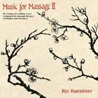 Ric Kaestner Music For Massage II CD NEW