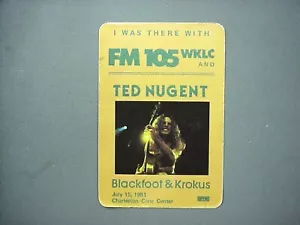 Ted Nugent satin radio sticker AUTHENTIC Blackfoot Krokus 6/15/81 Charleston WV! - Picture 1 of 1