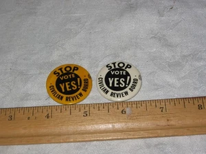 Two Vintage Celluloid Pinback Buttons STOP Vote YES! Civilian Review Board - Picture 1 of 1