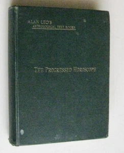Alan Leo   The Progressed Horoscope    2nd ed  1913 - Picture 1 of 12