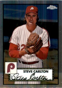 2021 Topps Chrome Platinum Anniversary Steve Carlton Philadelphia Phillies #677