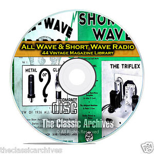 All Wave Radio, Short Wave Radio, 44 Vintage Radio Magazines PDF CD DVD B76