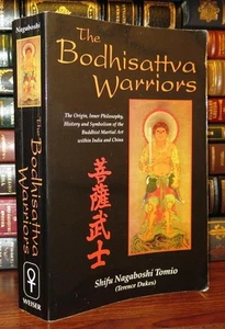 The Bodhisattva Warriors: The Origin, Inner Philosophy, History and Symbolism o, - Picture 1 of 1