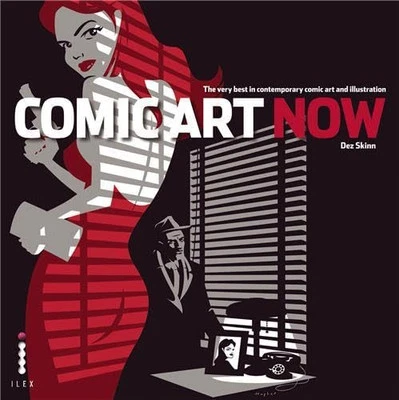 Comic Art Now: The Very Best in Contemporary Comic Art... by Skinn, Dez Hardback - Image 1 of 2