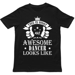 Impresionante camiseta looks de bailarina, camiseta unisex ropa de baile genial, regalo de cumpleaños para bailarina - Imagen 1 de 8